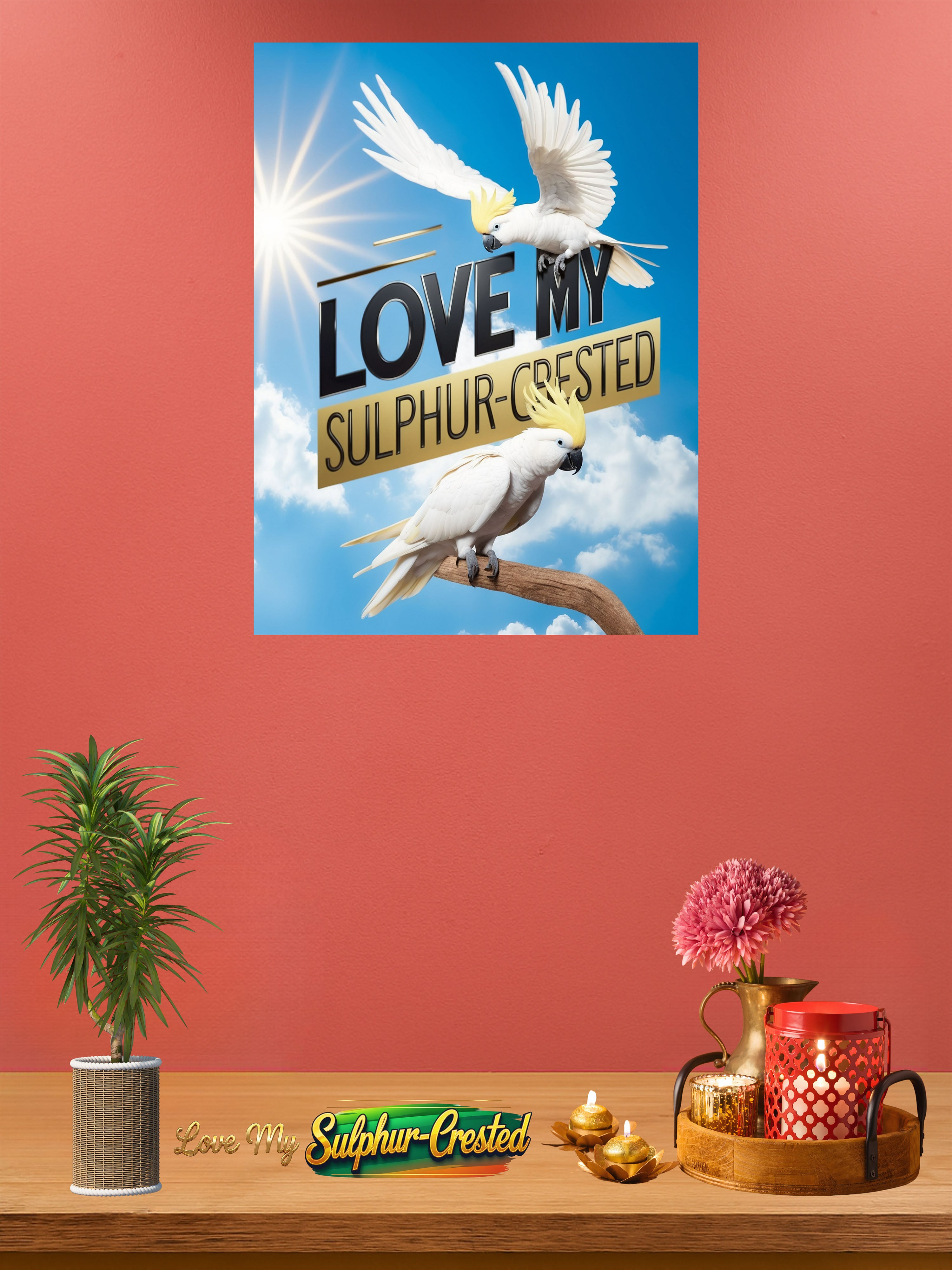 Love My Sulphur Crested Sunset Wall-Hanging
