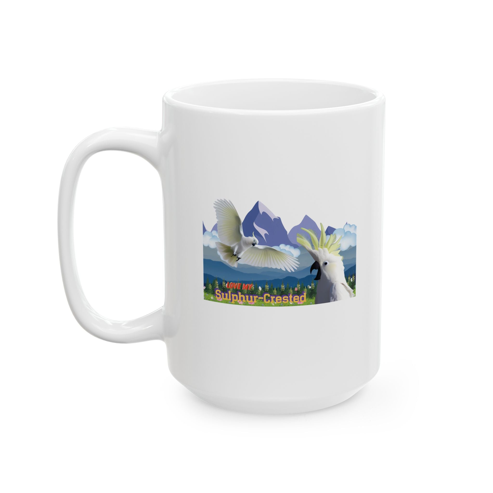 Love My Sulphur-Crested Mug