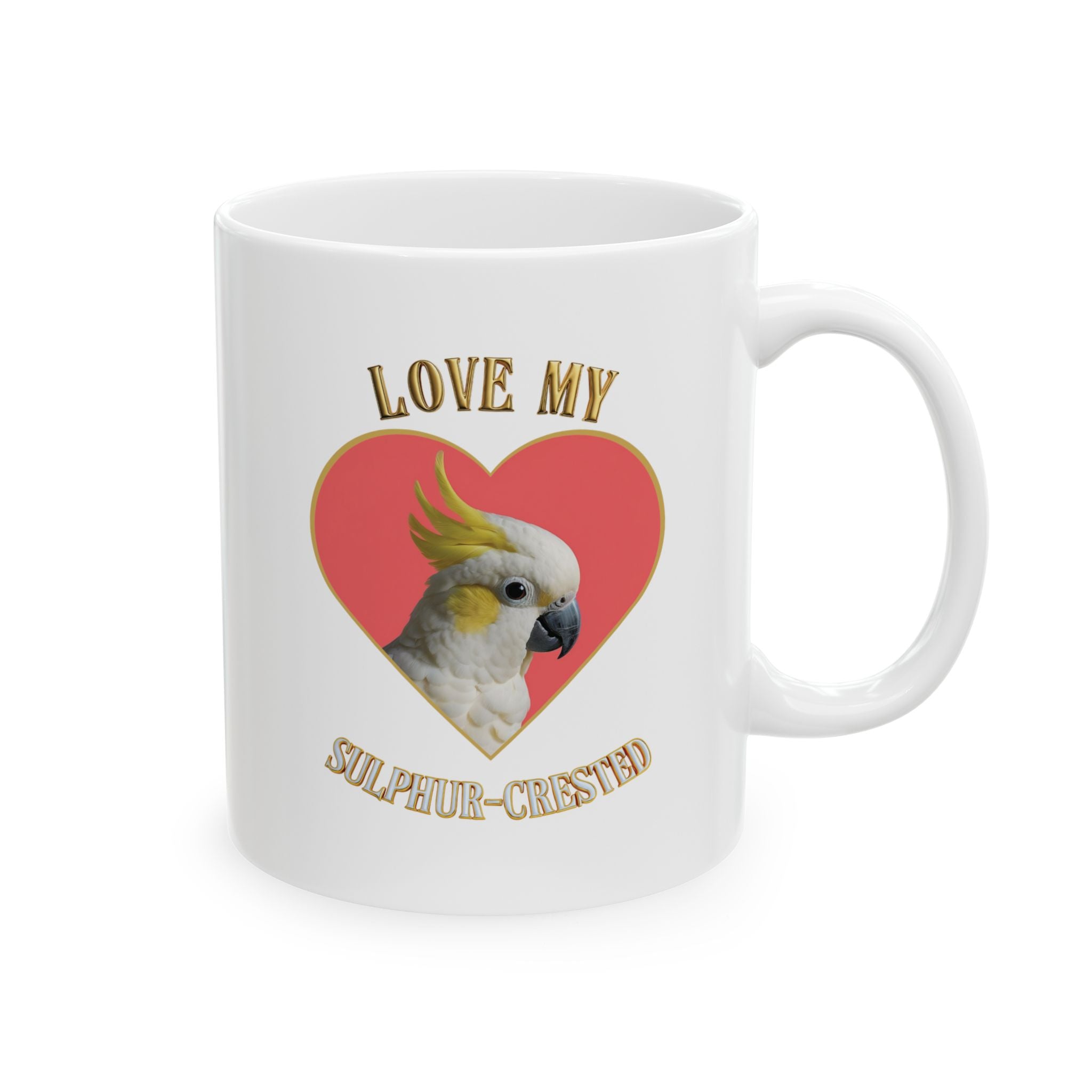 Love My Sulphur-Crested Mug
