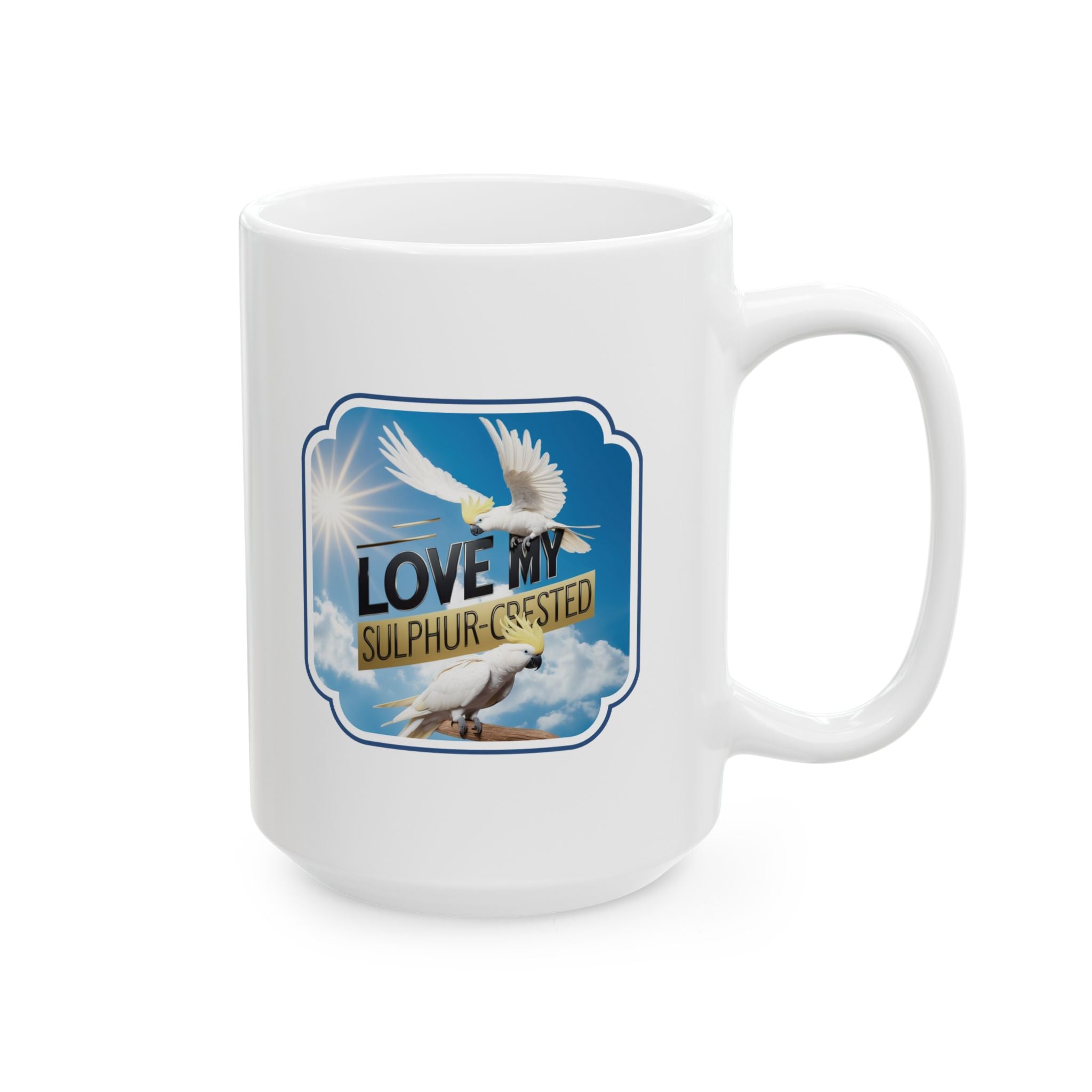 Love My Sulphur-Crested Mug